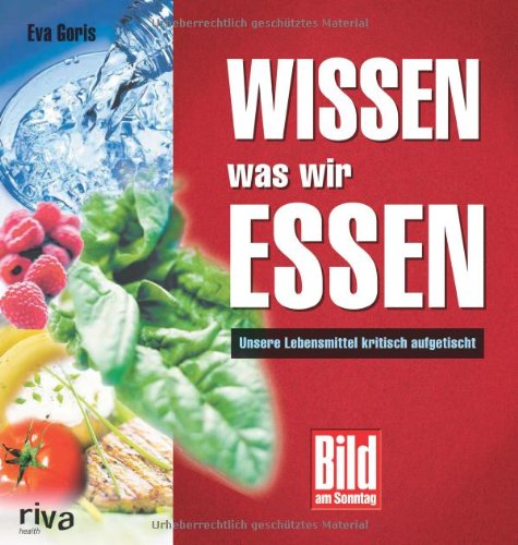 Wissen, was wir essen Goris, Eva